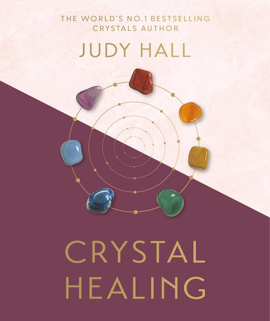 Crystal Healing by Judy Hall