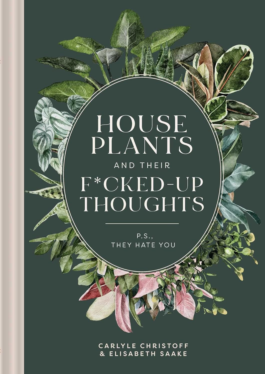Houseplants and their F*cked-Up Thoughts